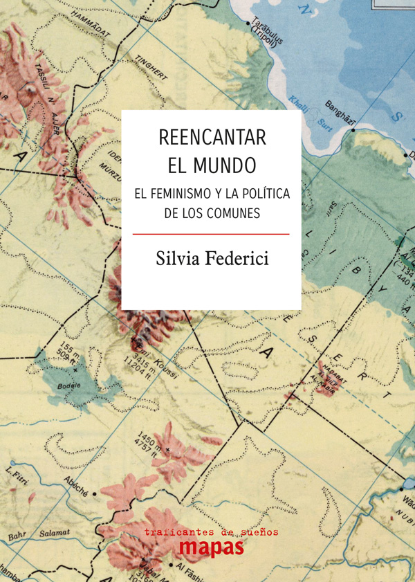 Reencantar el mundo Silvia Federici